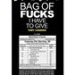 Bag Of Fucks I Have to Give (25 Packs Per Bag) - Assorted Flavors